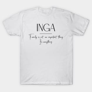 Inga Family, Inga Name, Inga Middle Name T-Shirt